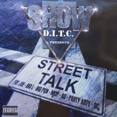 Show - Show - D.I.T.C. Presents - Street Talk - Lumberjack Records