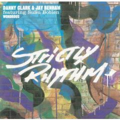 Danny Clarke & Jay Benham Ft. Susu Bobien - Danny Clarke & Jay Benham Ft. Susu Bobien - Wondrous - Strictly Rhythm