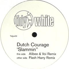 Dutch Courage - Dutch Courage - Slammin 2002 (Remixes) - Tidy White