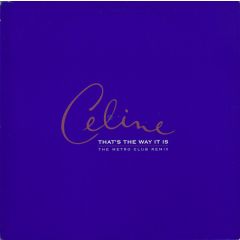 Celine Dion - Celine Dion - That's The Way It Is (Remix) - Epic