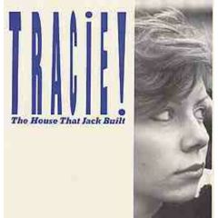 Tracie Daves - Tracie Daves - The House That Jack Built - Respond Records