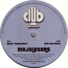 Mojolators - Mojolators - When I Hear Music - Club Recordings