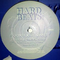 Vortex Feat John B - Vortex Feat John B - Hi Hand - Hard Beats Inc