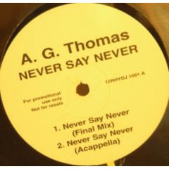 Ag Thomas - Ag Thomas - Never Say Never - White