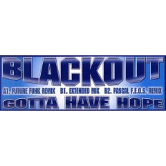 Blackout - Blackout - Gotta Have Hope - Dance Pool