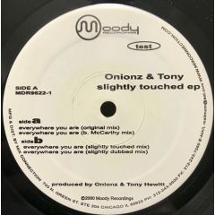 Onionz & Tony - Onionz & Tony - Slightly Touched EP - Moody Recordings