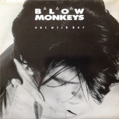 Blow Monkeys - Blow Monkeys - Out With Her - RCA