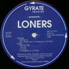 Loners - Loners - This Track / Feeling Free - Gyrate