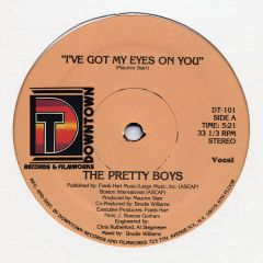 The Pretty Boys - The Pretty Boys - I'Ve Got My Eyes On You - Downtown Records & Filmworks