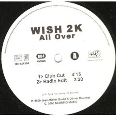 Wish 2 K - Wish 2 K - All Over - Big Mix