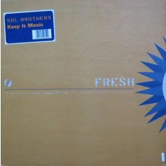 Sol Brothers - Sol Brothers - Keep It Movin' - Fresh