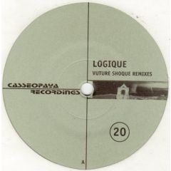 Logique - Logique - Vulture Shoque (Remixes) - Casseopaya Recordings