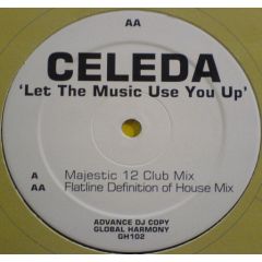 Celeda - Celeda - Let The Music Use You Up - Global Harmony