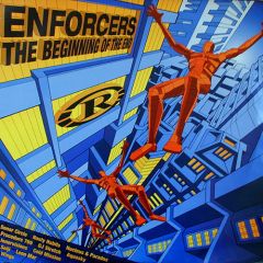 Reinforced Records Present - Enforcers-The Beginning Of The End - Reinforced