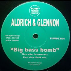 Aldrich & Glennon - Aldrich & Glennon - Big Bass Bomb - Pump Records