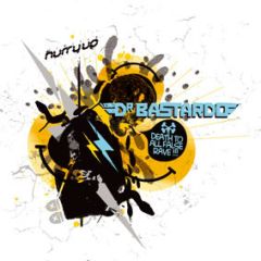 Dr Bastardo - Dr Bastardo - Death To All False Rave EP - Peace Off Ltd 22