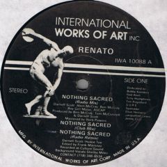 Renato - Nothing Sacred / No One - 	International Works Of Art Inc