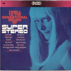 Various Artists - Various Artists - Thrill To The Sensational Sound Of Super-Stereo - CBS