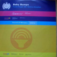 Baby Bumps - Baby Bumps - Funky Sugar (1996 Remix) - Ministry Of Sound