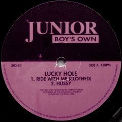 Lucky Hole - Lucky Hole - Ride With Me - Junior Boys Own