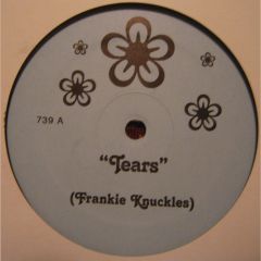Frankie Knuckles / Nightcrawlers - Frankie Knuckles / Nightcrawlers - Tears / Push The Feeling On - 739