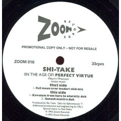 Shi-Take - Shi-Take - (In The Age Of) Perfect Virtue - Zoom Records
