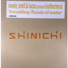 Swain & Snell Ft A Lucas - Swain & Snell Ft A Lucas - Floods Of Water / Travelling - Shinichi