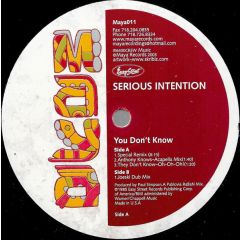 Serious Intention - Serious Intention - You Dont Know (Remix) - Maya