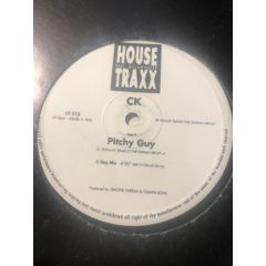 CK - CK - Pitchy Guy - House Traxx