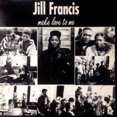 Jill Frances - Jill Frances - Make Love To Me - Mjr Records