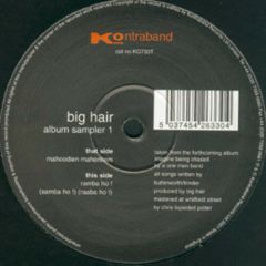 Big Hair - Big Hair - Album Sampler 1 - Kontraband