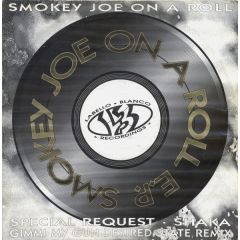 Smokey Joe - Smokey Joe - On A Roll EP - Labello Blanco
