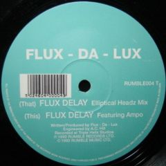 Flux Da Lux - Flux Da Lux - Flux Delay - Rumble