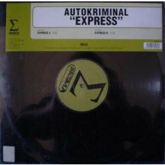 Autokriminal - Autokriminal - Express - Sigma Records
