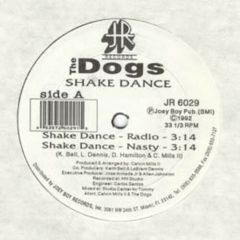 The Dogs - The Dogs - Shake Dance - Jr Records