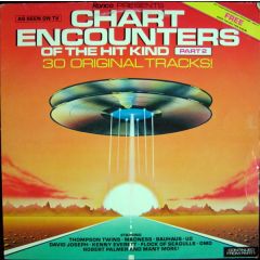 Various Artists - Various Artists - Chart Encounters Of The Hit Kind - Part Two - Ronco