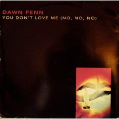 Dawn Penn - Dawn Penn - You Don't Love Me (No, No, No) - Big Beat, Atlantic
