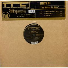 Zenith DJ - Zenith DJ - The Music Is Now - Trance Communications Records