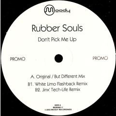 Rubber Souls - Rubber Souls - Don't Pick Me Up - Moody Recordings