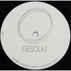 Danny Ocean - Danny Ocean - Lights In My Dark World - Desolat