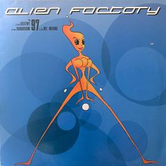 Alien Factory - Alien Factory - Destiny '97 / Tomorrow '97 - Time Unlimited
