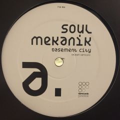 Soul Mekanik  - Soul Mekanik  - Basement City - Rip Records