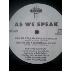 As We Speak - As We Speak - Love Me For A Reason - Debut