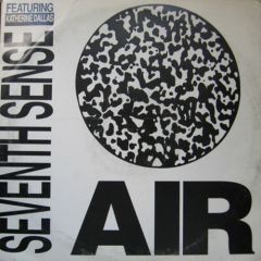 Seventh Sense Featuring Katherine Dallas - Seventh Sense Featuring Katherine Dallas - Air - Serious Records