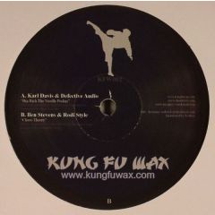 Karl Davis & Defective Audio - Karl Davis & Defective Audio - Big Rich The Needle Pusher - Kung Fu Wax