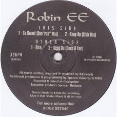 Robin EE - Robin EE - So Sweet / Keep On - EE-FFICACY Recordings