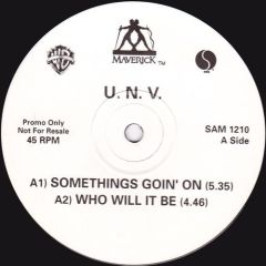 U.N.V. - U.N.V. - Somethings Goin' On - Warner Music UK Ltd.