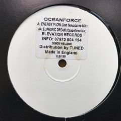 Oceanforce - Oceanforce - Energy Flow / Euphoric Dream - Elevation Records