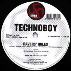 Technoboy - Technoboy - Ravers' Rules - Titanic Records
