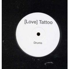 Love Tattoo - Love Tattoo - Bass/Drums - Hussle